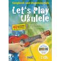 Let's Play Ukulele (mit 2 CDs) - Daniel Schusterbauer