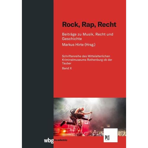 Rock, Rap, Recht – Herausgegeben:Mittelalterliches Kriminalmuseum, Markus Hirte
