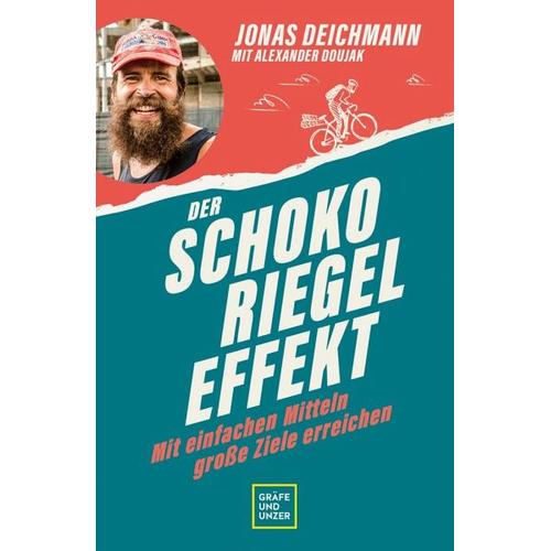 Der Schokoriegel-Effekt – Jonas Deichmann, Alexander Doujak