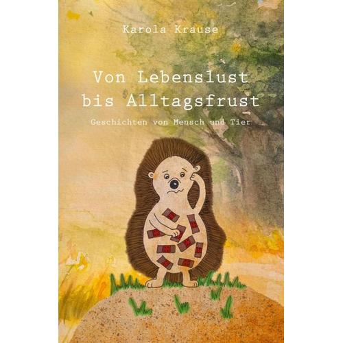 Von Lebenslust bis Alltagsfrust – Karola Krause