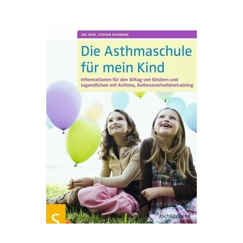 Die Asthmaschule für mein Kind – Stefan Schwarz