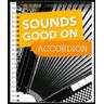 Sounds Good On Accordion - 50 Songs Created For The Accordion - Sounds Good On Accordion