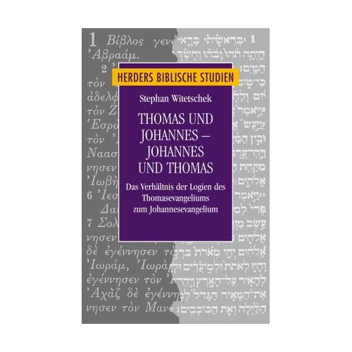 Thomas und Johannes – Johannes und Thomas – Stephan Witetschek