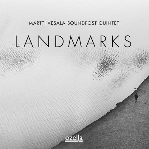 Landmarks (CD, 2022) – Martti Vesala Soundpost Quintet
