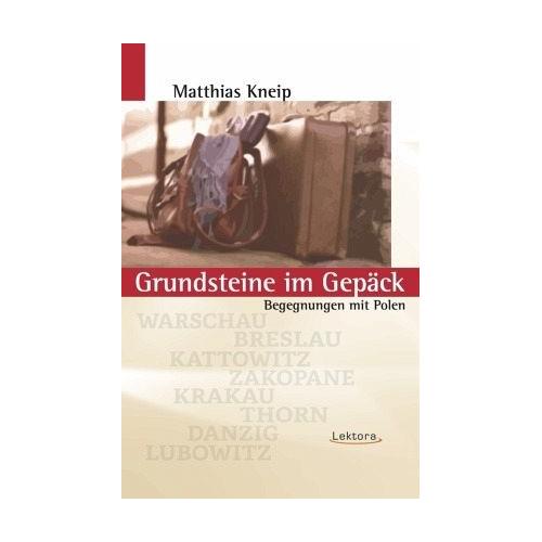 Grundsteine im Gepäck – Matthias Kneip