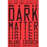 Dark Matter - Blake Crouch