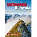 Rother Selection Gratwandern Schweiz - Bernd Jung, Martin Kriz, Peter Fröhlich