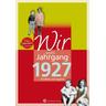 Wir vom Jahrgang 1927 - Kindheit und Jugend - Reinhard Appel
