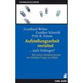 Aufstellungsarbeit revisited - Gunthard Weber, Fritz B. Simon, Gunther Schmidt