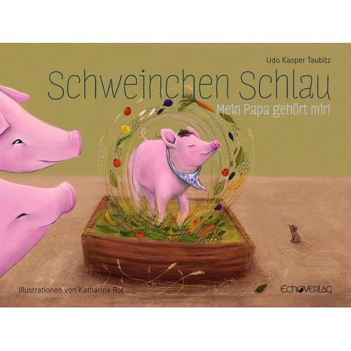 Schweinchen Schlau – Udo Taubitz