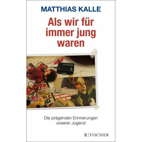 Als wir für immer jung waren – Matthias Kalle