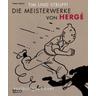 Tim und Struppi - Die Meisterwerke von Hergé - Hergé, Pierre Sterckx