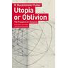 Utopia or Oblivion - R. Buckminster Fuller