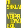 Verpflichtung, Loyalität, Exil - Judith N. Shklar