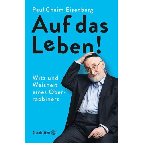 Auf das Leben! – Paul Chaim Eisenberg