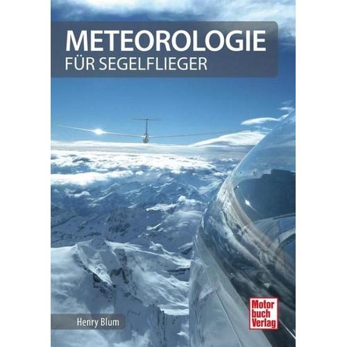 Meteorologie für Segelflieger - Henry Blum