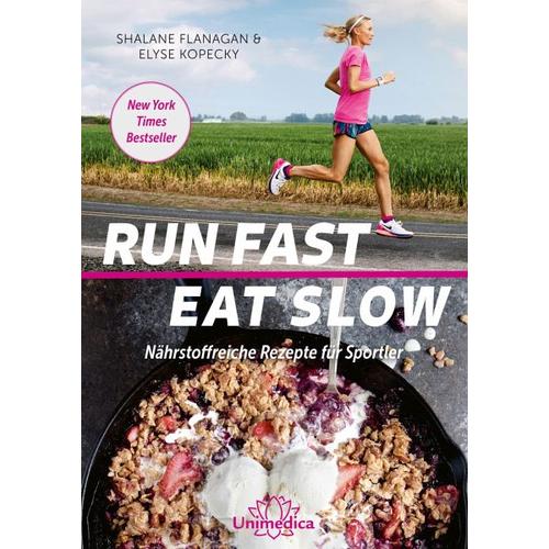 Run Fast Eat Slow – Shalane Flanagan, Elyse Kopecky
