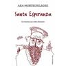 Santa Esperanza - Aka Mortschiladse