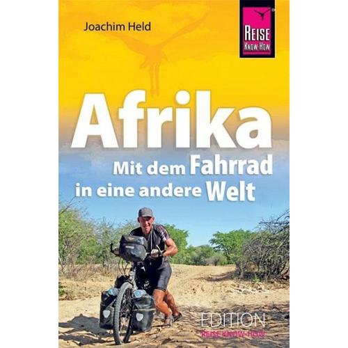 Afrika – Mit dem Fahrrad in eine andere Welt – Joachim Held