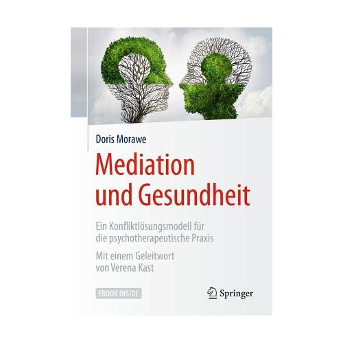 Mediation und Gesundheit, m. 1 Buch, m. 1 E-Book – Doris Morawe