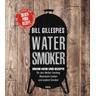 Bill Gillespies Watersmoker - Bill Gillespie
