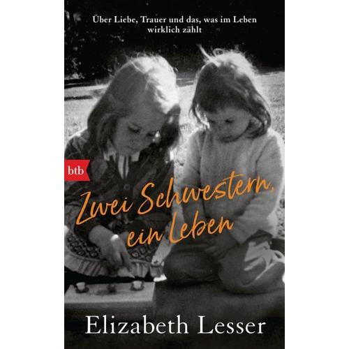 Zwei Schwestern, ein Leben – Elizabeth Lesser