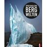Spektakuläre Bergwelten - Guillaume Herausgegeben:Vallot