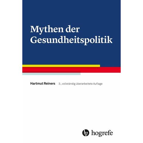 Mythen der Gesundheitspolitik – Hartmut Reiners