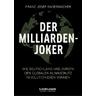 Der Milliarden-Joker - Franz Josef Radermacher