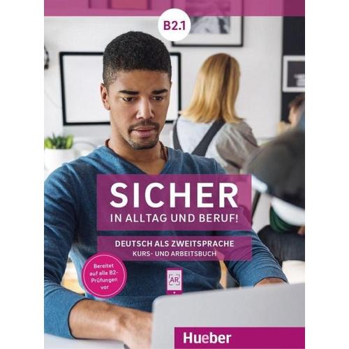 Sicher in Alltag und Beruf! B2.1 / Kursbuch + Arbeitsbuch