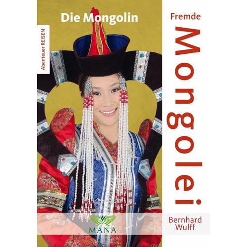 Fremde Mongolei – Bernhard Wulff