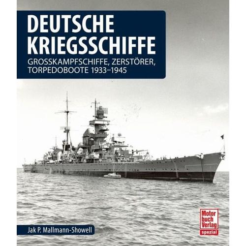 Deutsche Kriegsschiffe - Jak P. Mallmann-Showell