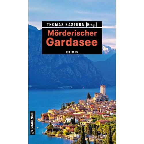 Mörderischer Gardasee - Thomas Kastura