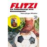 FLITZI - Ein Fußballknirps wird Nationalspieler - Hans-Jürgen Winkler