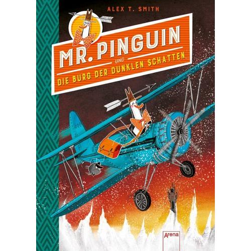 Mr. Pinguin und die Burg der dunklen Schatten / Mr. Pinguin Bd.2 - Alex T. Smith