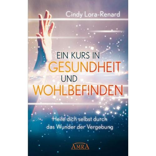 Ein Kurs In Gesundheit Und Wohlbefinden – Cindy Lora-Renard