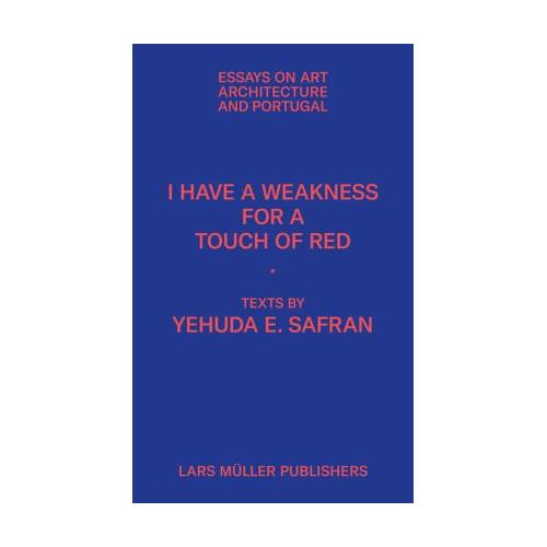 I Have a Weakness for a Touch of Red – Yehuda E. Safran