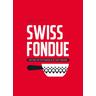 Swiss Fondue - Jennifer Favre, Arnaud Favre