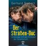 Der Straßen-Doc - Gerhard Trabert