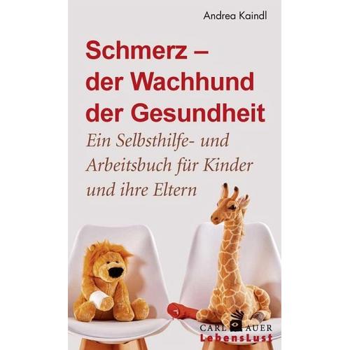 Schmerz – der Wachhund der Gesundheit – Andrea Kaindl