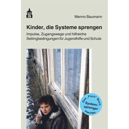 Kinder, die Systeme sprengen – Menno Baumann