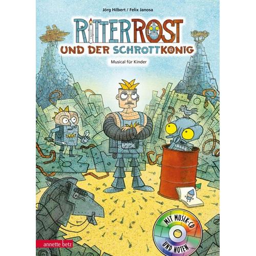 Ritter Rost und der Schrottkönig / Ritter Rost Bd.14 mit Audio-CD – Jörg Hilbert, Felix Janosa