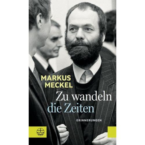 Zu wandeln die Zeiten – Markus Meckel