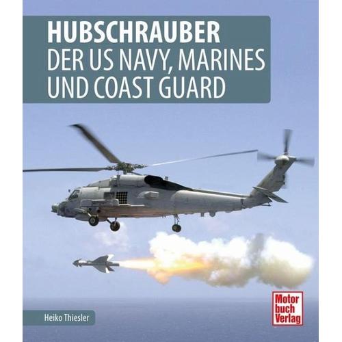 Hubschrauber der US Navy, Marines und Coast Guard – Heiko Thiesler