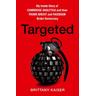 Targeted - Brittany Kaiser