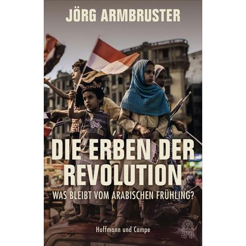 Die Erben der Revolution - Jörg Armbruster