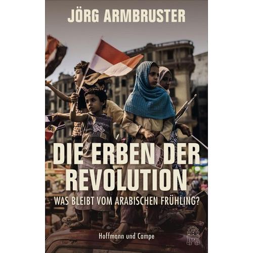 Die Erben der Revolution – Jörg Armbruster
