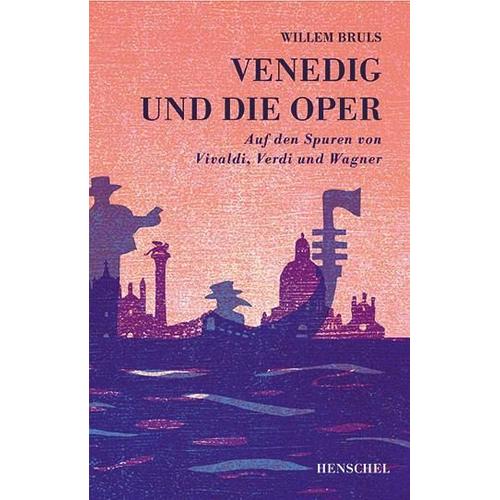 Venedig und die Oper – Willem Bruls