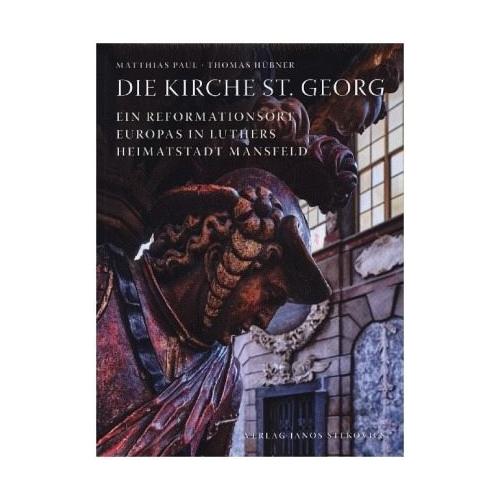 Die Kirche St. Georg – Thomas Hübner, Matthias Paul