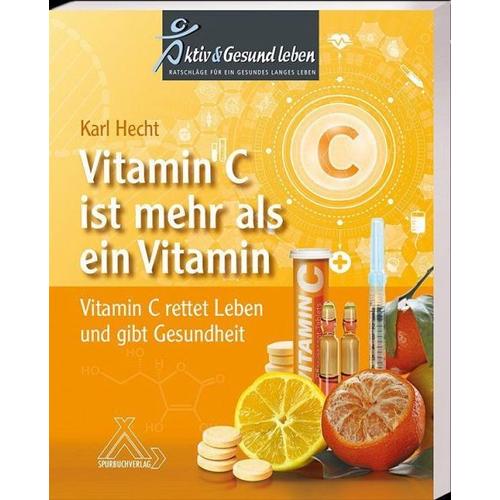 Vitamin C ist mehr als ein Vitamin – Karl Hecht